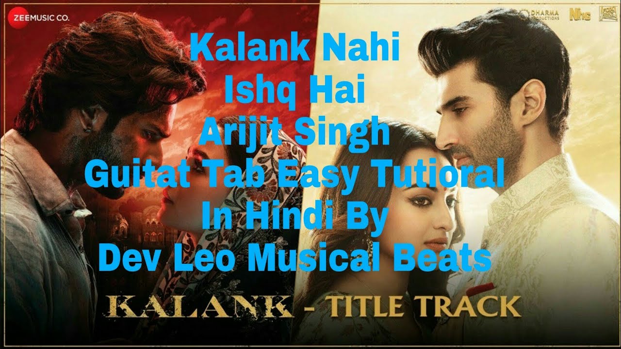 Kalank Title Track(Arijit Singh) | Alia Varun| Guitar Tab Tutorial ...