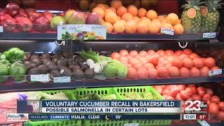 Voluntary cucumber recall Bakersfield