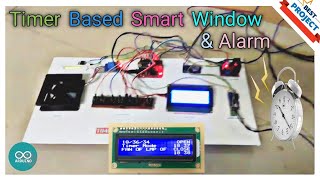 45. Timer Based Smart Window & Alarm | RTC | Fan | Speed Control | Dim Light | Up  Down Mechanism
