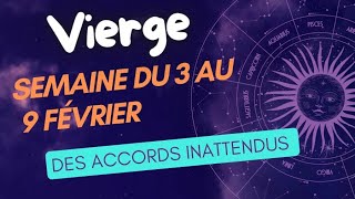 VIERGE semaine du 3 au 9 février : des accords inattendus.