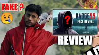 BADGE 99 FACE REVEAL 😲 REVIEW || IS IT FAKE ?? 😓