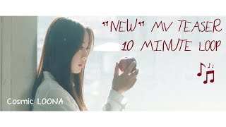 LOONA / Yves "New" Teaser 10 MINUTE LOOP (이달의 소녀/이브)