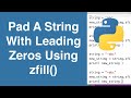zfill() String Method | Python Tutorial