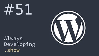 Refreshing a WordPress Core patch and adding unit tests | Always Developing #51