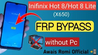 Infinix Hot 8 Lite (x650) Frp/Google Account Bypass Without PC 2025