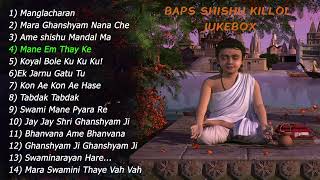 BAPS Shishu Killol Kirtans || Best Kirtans for infants and kids || Top BAPS Bal Kirtans ||