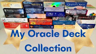 My ORACLE DECK Collection (so far) - A Must Watch For All Oracle Lovers!