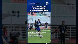Seusai Tergelincir Oleh Persik Kediri, Posisi Maung Bandung Rawan Digusur Persija Jakarta