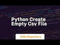 python create empty csv file