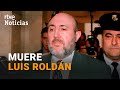 Muere LUIS ROLDÁN, el exdirector de la GUARDIA CIVIL que huyó a LAOS por CORRUPCIÓN | RTVE