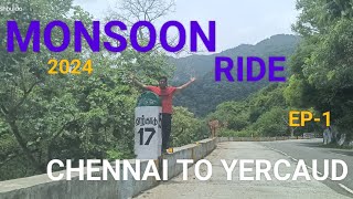 Ep1 | MONSOON RIDE | CHENNAI TO YERCAUD| 2024