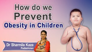 Hi9 | How do we prevent Obesity in Children | Dr Sharmila Kaza | Sr Pediatrician