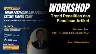 Workshop: Tren Penelitian & Tips Menulis Artikel Bidang Sains | Rumah Jurnal UIN Bandung