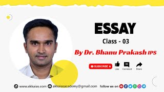 Essay Class 03 | Dr. Bhanu Prakash IPS | Akka IAS Academy