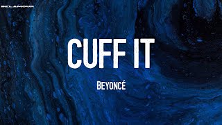 CUFF IT - Beyoncé | Lyric Video