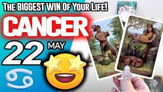 Cancer โITโS COMING!๐The BIGGEST WIN Of Your Life!๐ฐ๐ horoscope for today MAY 22 2026 โ #cancer tarot