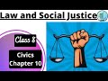 Law and Social Justice | CLASS 8 CIVICS CHAPTER 10 | Full Chapter | NCERT | UPSC @internet_learning