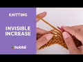 How to Knit: Invisible Increase