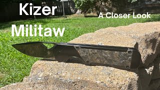 A Closer Look: Kizer Militaw