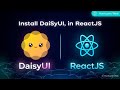 How to Install DaisyUI in ReactJS (2025)  Step-by-Step Tailwind UI Setup