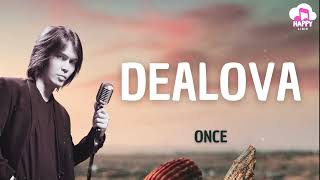 Once ~ Dealova ~ Happy Lirik