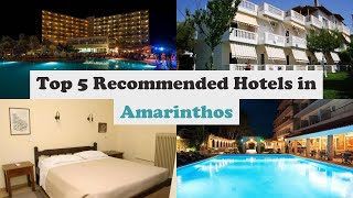 Top 5 Recommended Hotels In Amarinthos | Best Hotels In Amarinthos