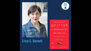 Erica C. Barnett, QUITTER: A Memoir of Drinking, Relapse, and Recovery