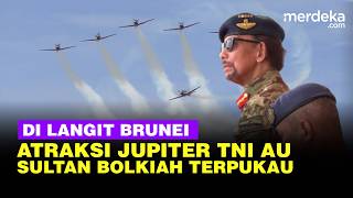 Atraksi Jupiter TNI AU Menari nari Dilangit Brunei, Bikin Sultan Bolkiah Terpukau