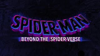 Breaking! Spider-Man Beyond The Spider-Verse Project Details, Release Updates, And More...