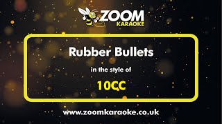 10cc - Rubber Bullets - Karaoke Version from Zoom Karaoke