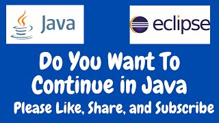 Do You Want To Continue in Java