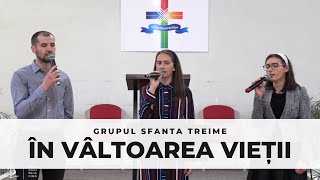 In valtoarea vietii - Grup Sfanta Treime