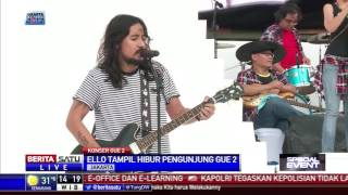 Ello Nyanyikan Lagu Berdiri Sampai Mati #KonserGue2