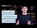 What Are Bootable Containers? Podman, Containerization & Edge Use Cases