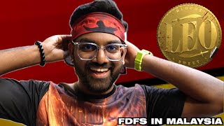 LEO FDFS IN MALAYSIA🇲🇾 | Vlog & Review | Thalapathy Vijay | Malaysian Vijay Fans | VFORVIMAL