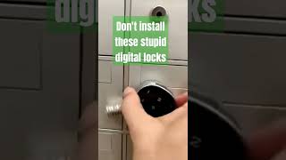 Don't install these stupid digital locks