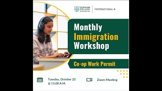 Monthly Immigration Workshop: Applying for a Co-op Work Permit in Canada - October 2024