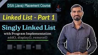 Singly Linked List in Java | DSA Tutorial with Theory & Code