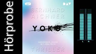 Bernhard Aichner: Yoko (Hörbuchvorstellung)