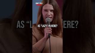 “Lazy” 🎤: Laura Peek - #comedy #laurapeek #donttellcomedy #shorts