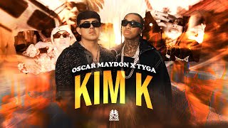 Oscar maydon x Tyga - Kim Kardashian [ ]