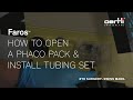 How to open the phaco pack & install the tubing set | Faros | #001