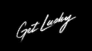 Get Lucky - Daft Punk ft. Pharrell Williams, Nile Rodgers [Perfect Loop 1 Hour Extended HQ]