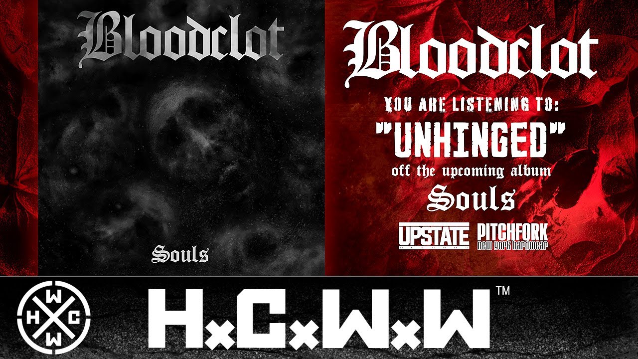 BLOODCLOT - UNHINGED - HARDCORE WORLDWIDE (OFFICIAL AUDIO HD VERSION ...