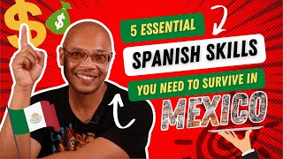 5 Spanish Skills You Need To Survive In Mexico| MexitPlans