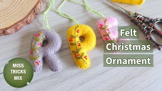 Easy Embroidered Felt Letters Christmas Ornament | Christmas DIY | Felt Crafts