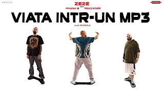 Zeze feat. Phunk B \u0026 Tecko Starr - Viata intr-un mp3 | prod. Rhazola