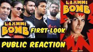 LAXMMI B0MB First Look | PUBLIC REACTION | Akshay Kumar