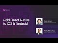Adding React Native to iOS and Android Apps Has Never Been Easier