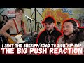 The Big Push - I Shot the Sheriff/Road to Zion/Hip Hop REACTION